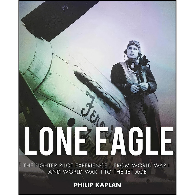کتاب Lone Eagle اثر Philip Kaplan انتشارات Skyhorse