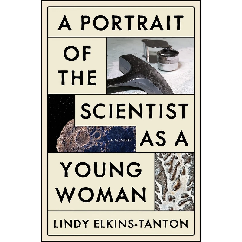 کتاب A Portrait of the Scientist as a Young Woman اثر Lindy Elkins-Tanton انتشارات William Morrow