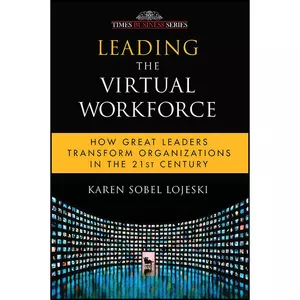 کتاب Leading the Virtual Workforce اثر Karen Sobel Lojeski انتشارات TIMES GROUP BOOKS