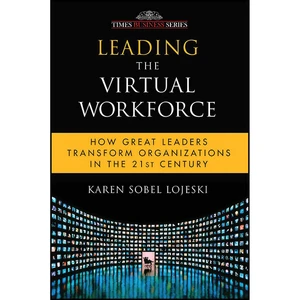 کتاب Leading the Virtual Workforce اثر Karen Sobel Lojeski انتشارات TIMES GROUP BOOKS