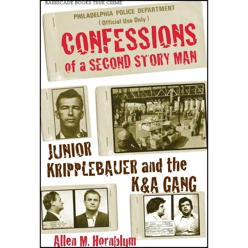 کتاب Confessions of a Second Story Man اثر Allen M. Hornblum انتشارات Barricade Books