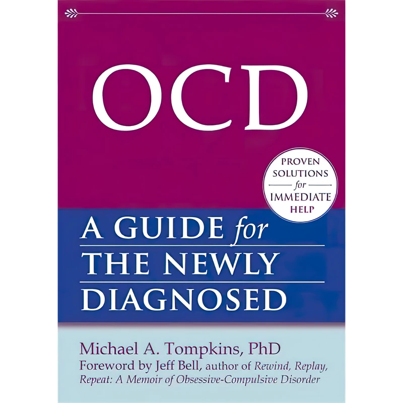 کتاب OCD اثر Michael A. Tompkins PhD ABPP and Jeff Bell انتشارات New Harbinger Publications