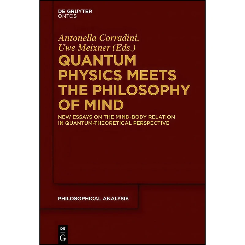 کتاب Quantum Physics Meets the Philosophy of Mind اثر unknown انتشارات De Gruyter