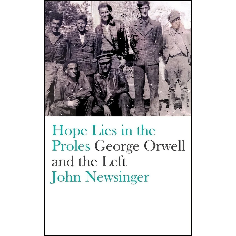 کتاب Hope Lies in the Proles اثر John Newsinger انتشارات Pluto Press