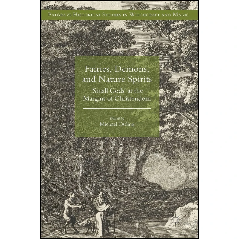کتاب Fairies, Demons, and Nature Spirits اثر Michael Ostling انتشارات Palgrave Macmillan