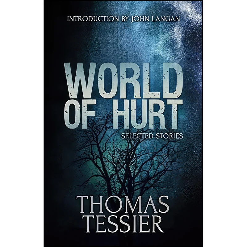 کتاب World of Hurt اثر Thomas Tessier انتشارات تازه ها