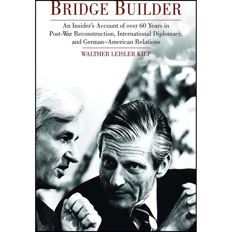 کتاب Bridge Builder اثر Walther Leisler Kiep انتشارات Purdue University Press