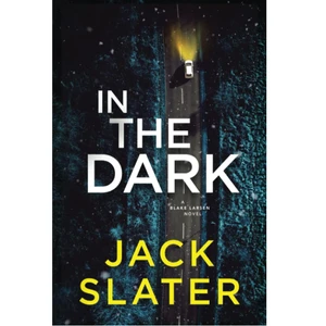 کتاب In The Dark اثر Jack Slater انتشارات Independently