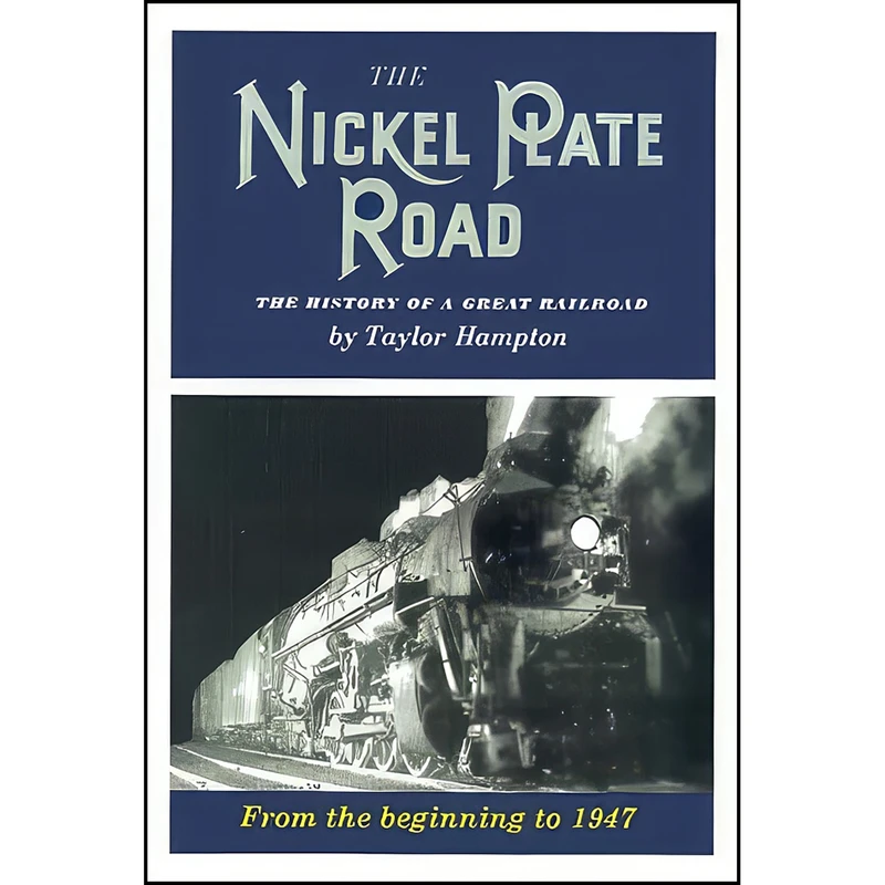 کتاب The Nickel Plate Road اثر Taylor Hampton انتشارات C.P.M.