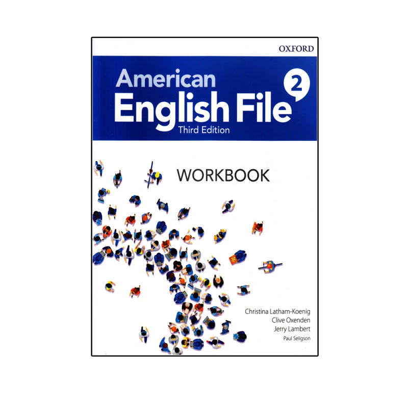 کتاب AMERICAN ENGLISH FILE 2 THIRD EDITION اثر جمعی از نویسندگان انتشارات OXFORD