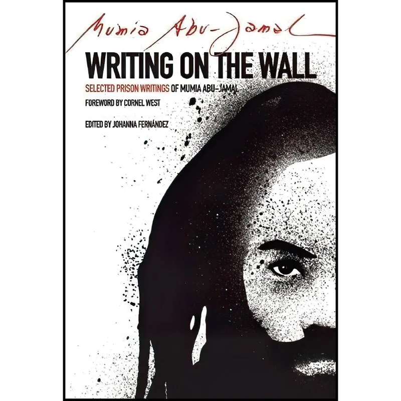 کتاب Writing on the Wall اثر Mumia Abu Jamal and Johanna Fernandez انتشارات City Lights Publishers