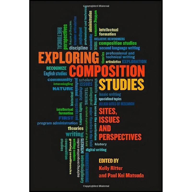 کتاب Exploring Composition Studies اثر جمعي از نويسندگان انتشارات Utah State University Press