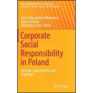 کتاب Corporate Social Responsibility in Poland اثر جمعي از نويسندگان انتشارات Springer