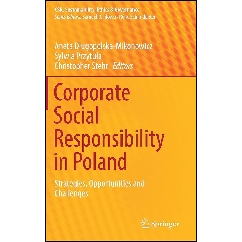 کتاب Corporate Social Responsibility in Poland اثر جمعي از نويسندگان انتشارات Springer