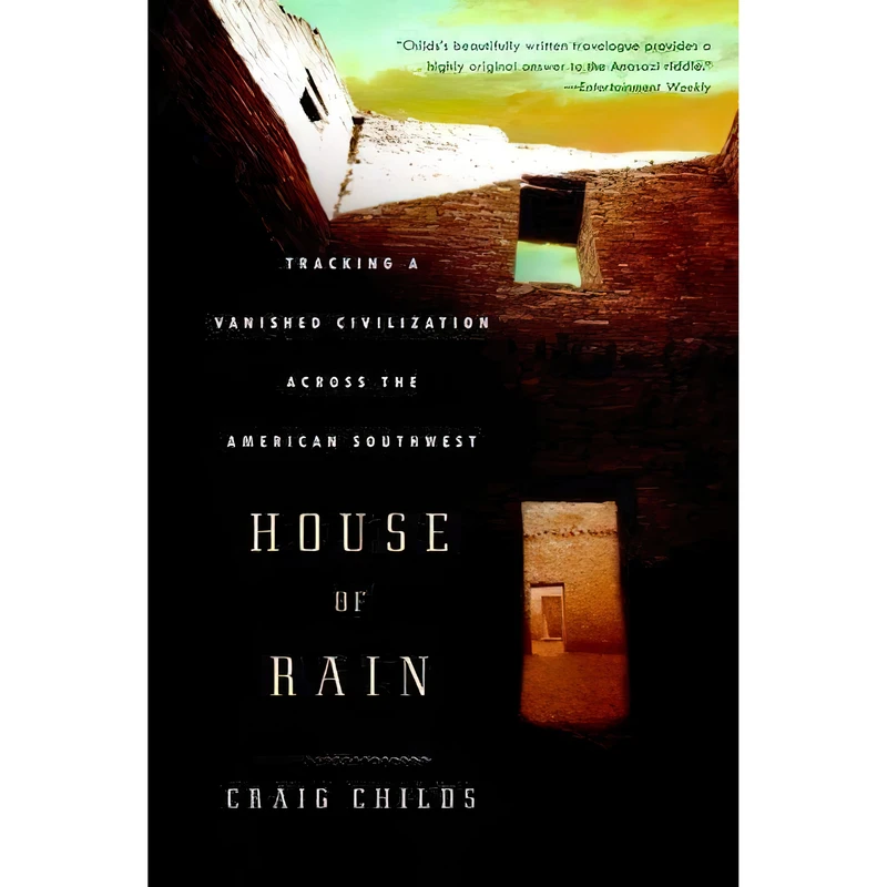 کتاب House of Rain اثر Craig Childs انتشارات Back Bay Books