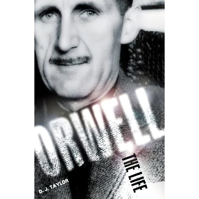کتاب Orwell اثر D. J. Taylor انتشارات Henry Holt and Co.
