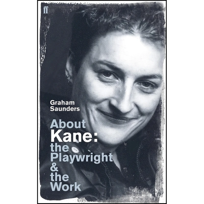 کتاب About Kane اثر Graham Saunders انتشارات Faber & Faber