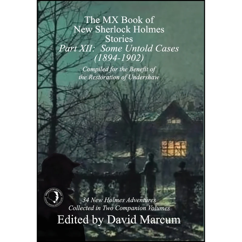 کتاب The MX Book of New Sherlock Holmes Stories - Part XII اثر Craig Janacek and Mark Mower انتشارات MX Publishing