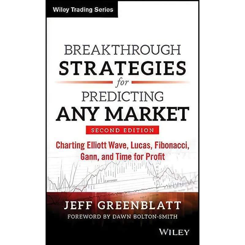 کتاب Breakthrough Strategies for Predicting Any Market اثر جمعي از نويسندگان انتشارات Wiley