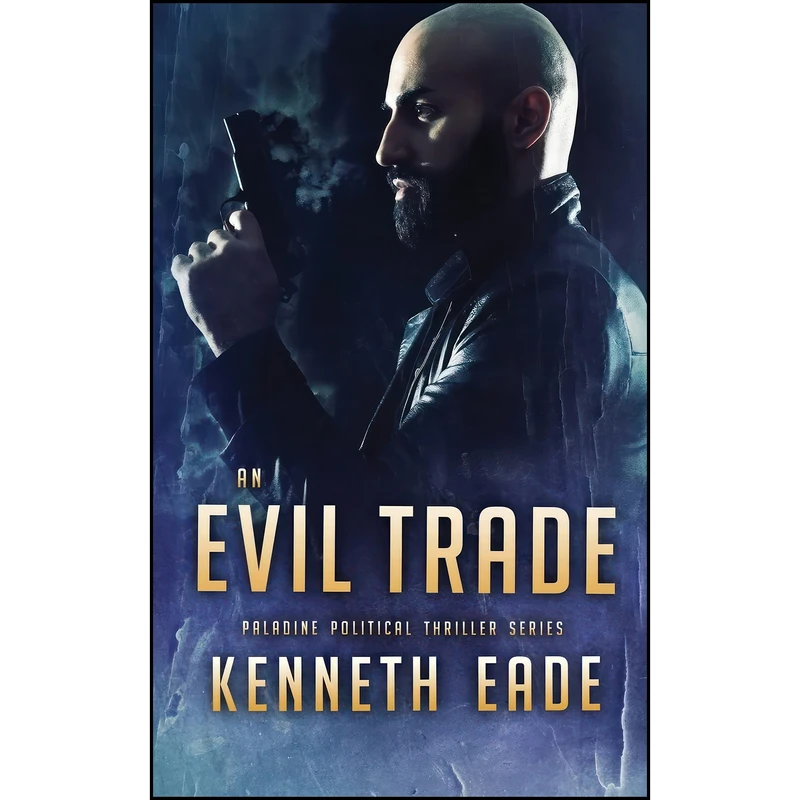 کتاب An Evil Trade اثر Kenneth Eade انتشارات Times Square Publishing