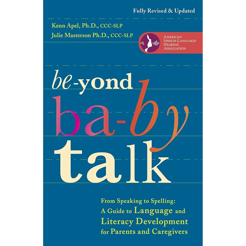 کتاب Beyond Baby Talk اثر Kenn Apel Ph.D. and Julie Masterson Ph.D. انتشارات Harmony