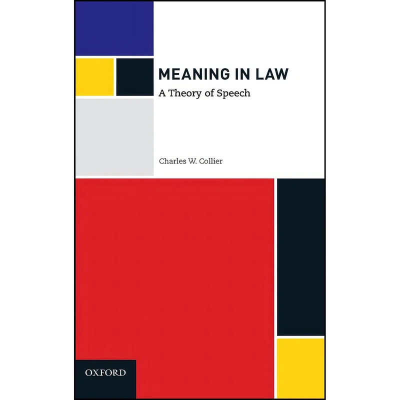 کتاب Meaning in Law اثر Charles W. Collier انتشارات Oxford University Press