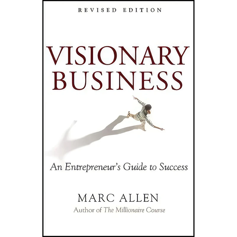 کتاب Visionary Business اثر Marc Allen انتشارات New World Library