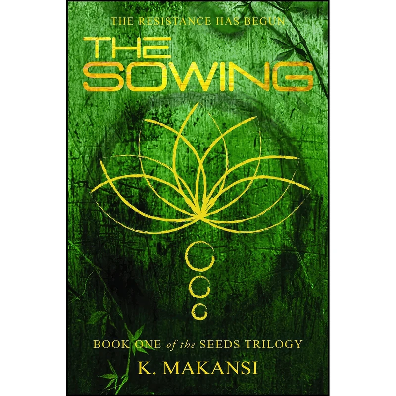 کتاب The Sowing  اثر K. Makansi انتشارات Blank Slate Communications, LLC