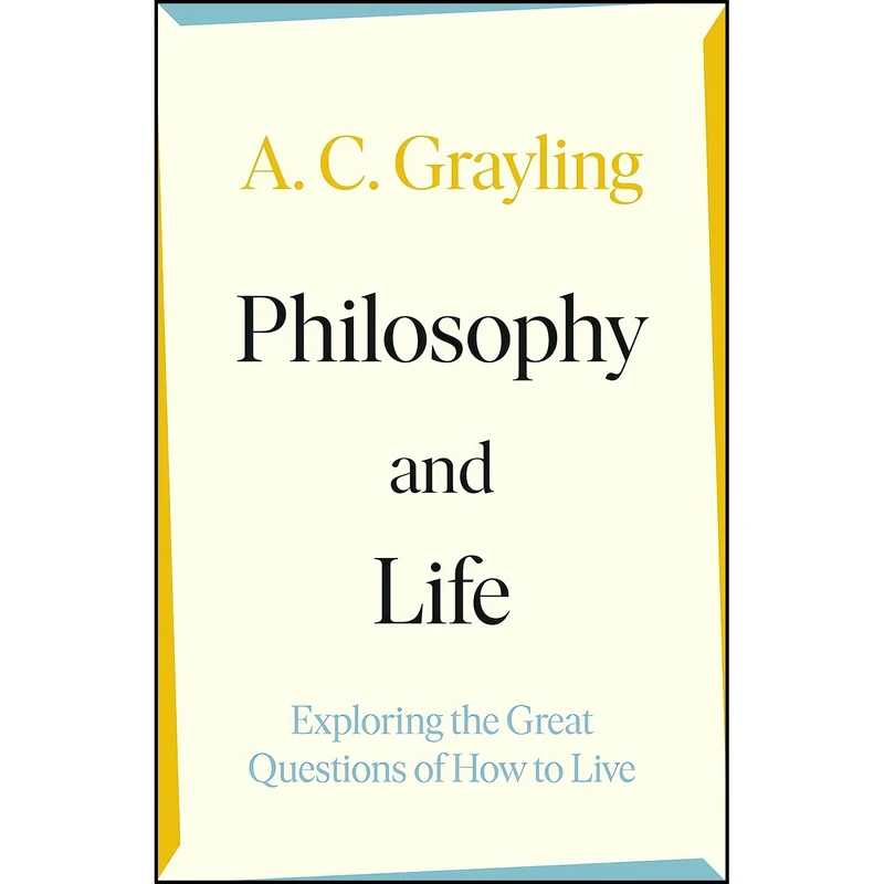 کتاب Philosophy and Life اثر A. C. Grayling انتشارات VIKIN