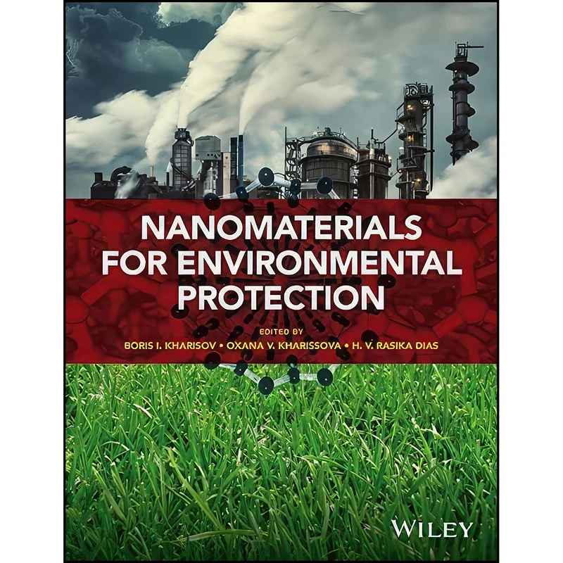 کتاب Nanomaterials for Environmental Protection اثر جمعي از نويسندگان انتشارات Wiley