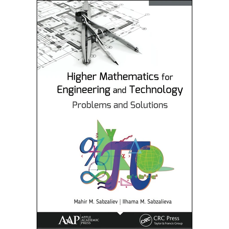 کتاب Higher Mathematics for Engineering and Technology اثر جمعي از نويسندگان انتشارات APPLE ACADEMIC
