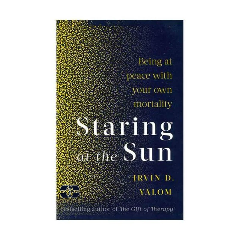 کتاب Staring At The Sun اثر Irvin D. Yalom انتشارات سپاهان