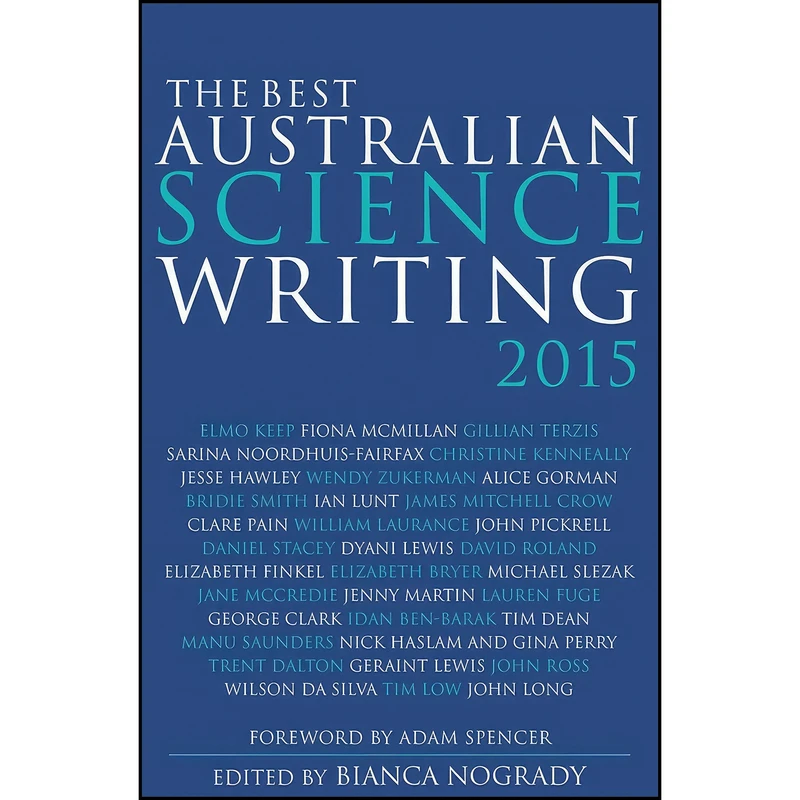کتاب The Best Australian Science Writing 2015 اثر Bianca Nogrady انتشارات NewSouth