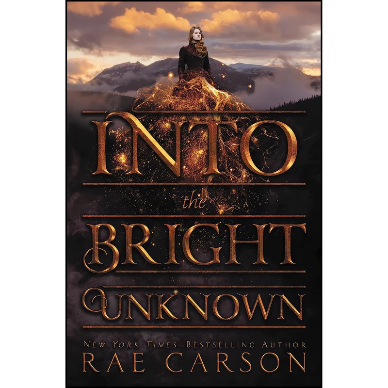 کتاب Into the Bright Unknown  اثر Rae Carson انتشارات Greenwillow Books