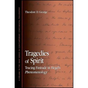 کتاب Tragedies of Spirit اثر Theodore D. George انتشارات SUNY Press