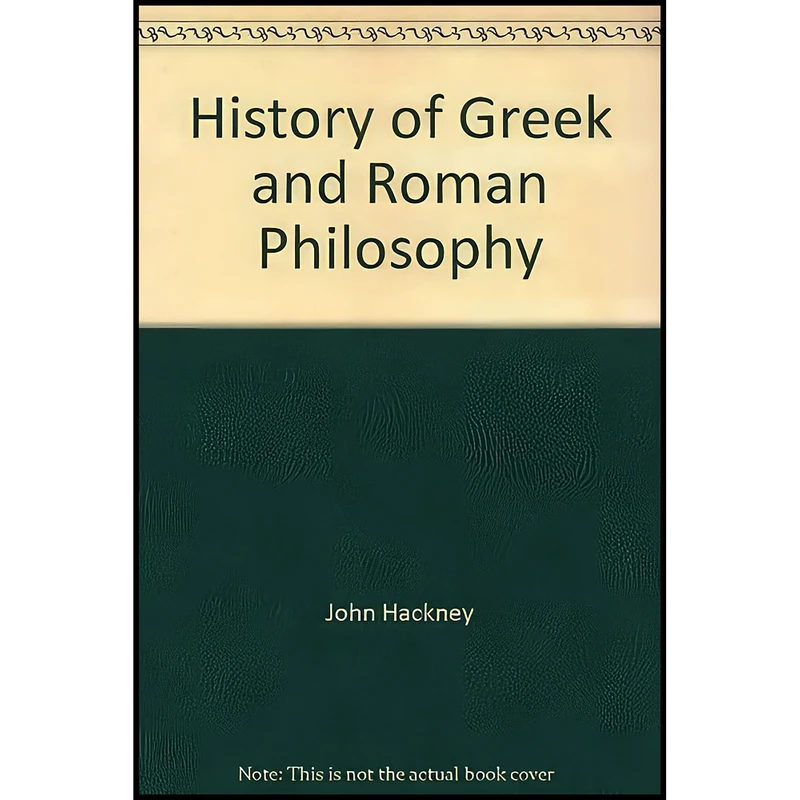 کتاب History of Greek and Roman Philosophy اثر John Hackney انتشارات Philosophical Library