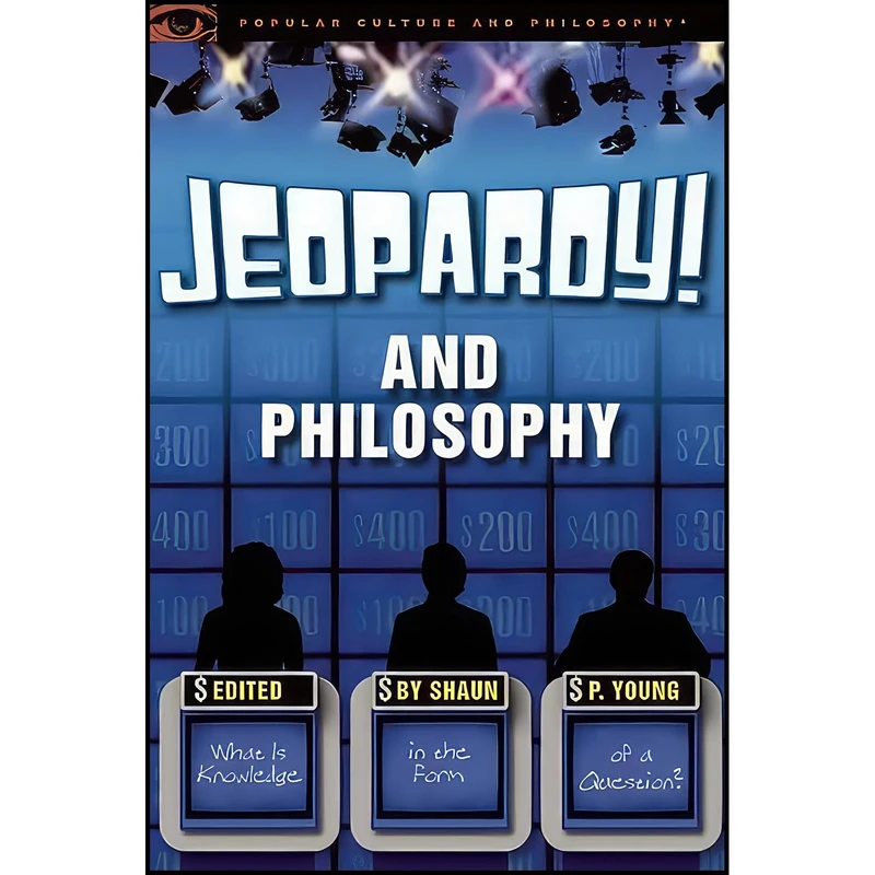 کتاب Jeopardy! and Philosophy اثر Nicolas Michaud and Timothy H. Sexton انتشارات Open Court