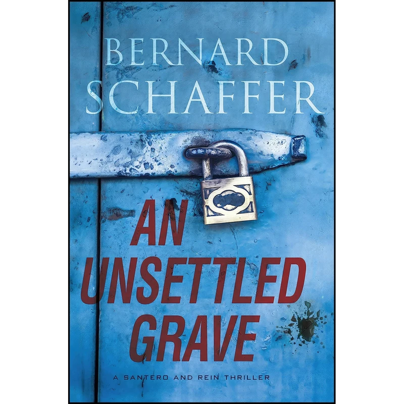 کتاب An Unsettled Grave  اثر Bernard Schaffer انتشارات Kensington