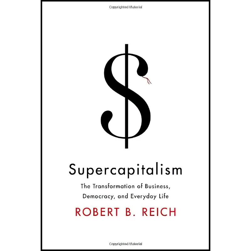 کتاب Supercapitalism اثر Robert B. Reich انتشارات Knopf