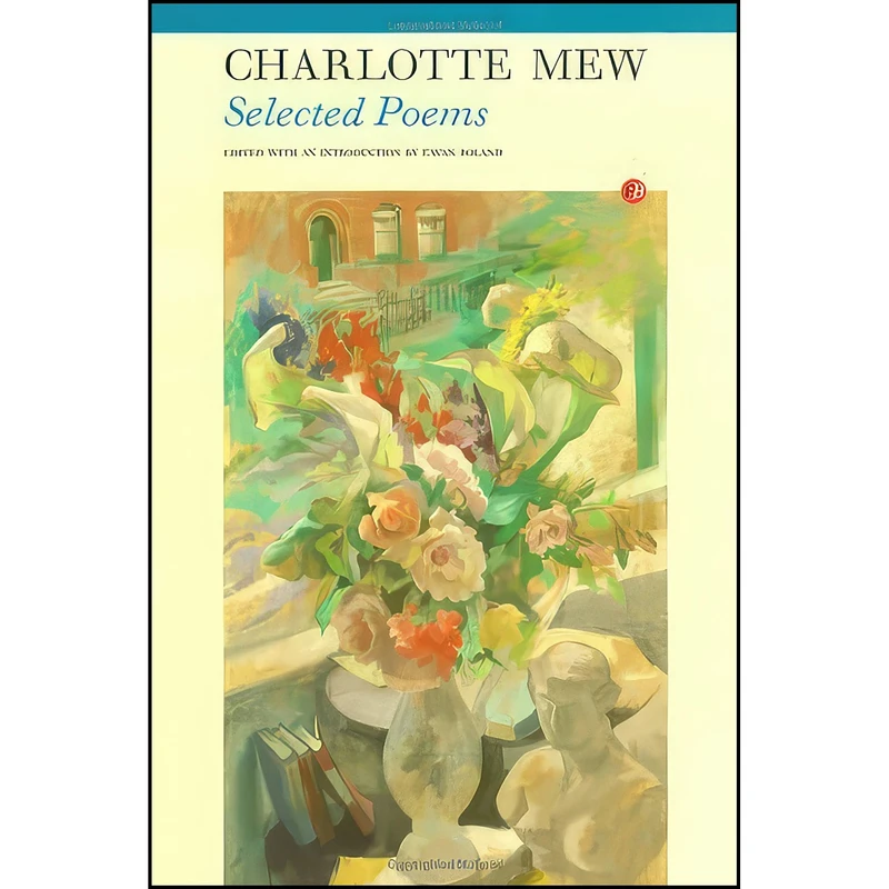 کتاب Selected Poems اثر Charlotte Mew and Eavan Boland انتشارات Carcanet Press Ltd.