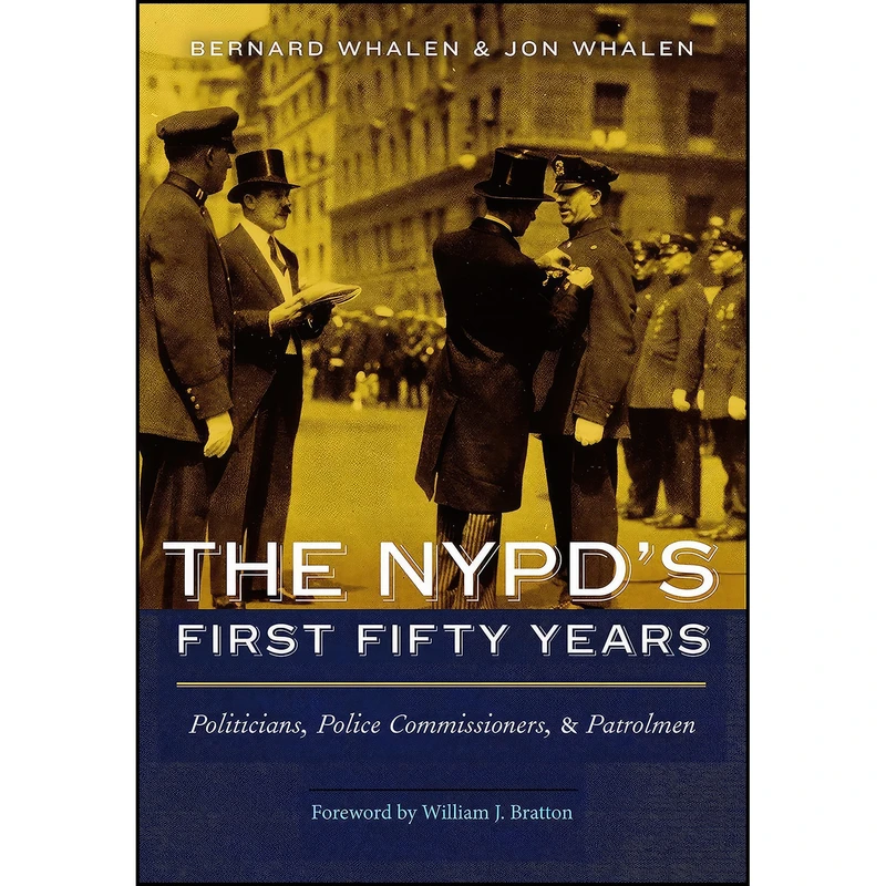 کتاب The NYPDs First Fifty Years اثر جمعي از نويسندگان انتشارات POTOMAC BOOKS