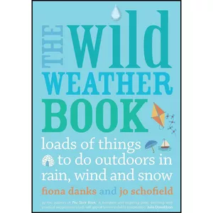 کتاب The Wild Weather Book اثر Fiona Danks and Jo Schofield انتشارات Frances Lincoln
