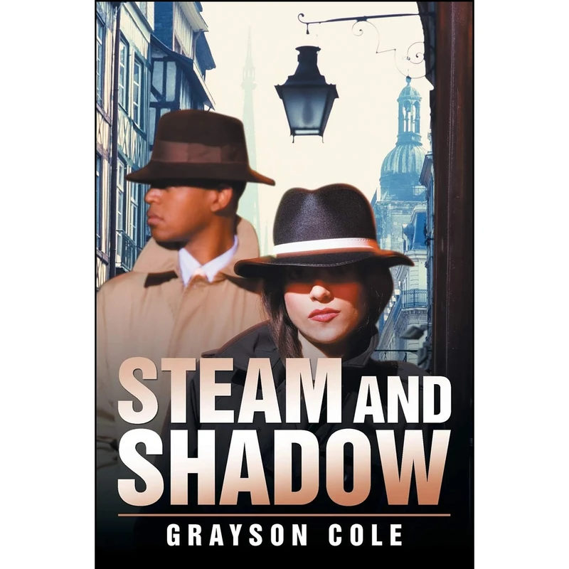 کتاب Steam and Shadow اثر Grayson Cole انتشارات XLIBRIS