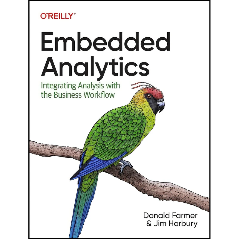 کتاب Embedded Analytics اثر Donald Farmer and Jim Horbury انتشارات OReilly Media