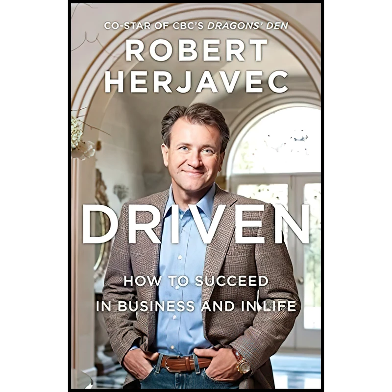 کتاب Driven اثر Robert Herjavec انتشارات HarperCollins Publishers