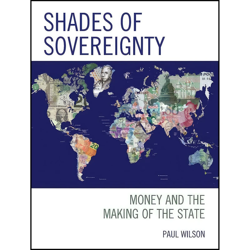 کتاب Shades of Sovereignty اثر Paul Wilson انتشارات Rowman   Littlefield Publishers