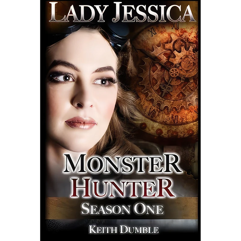 کتاب Lady Jessica, Monster Hunter اثر Keith Dumble انتشارات تازه ها