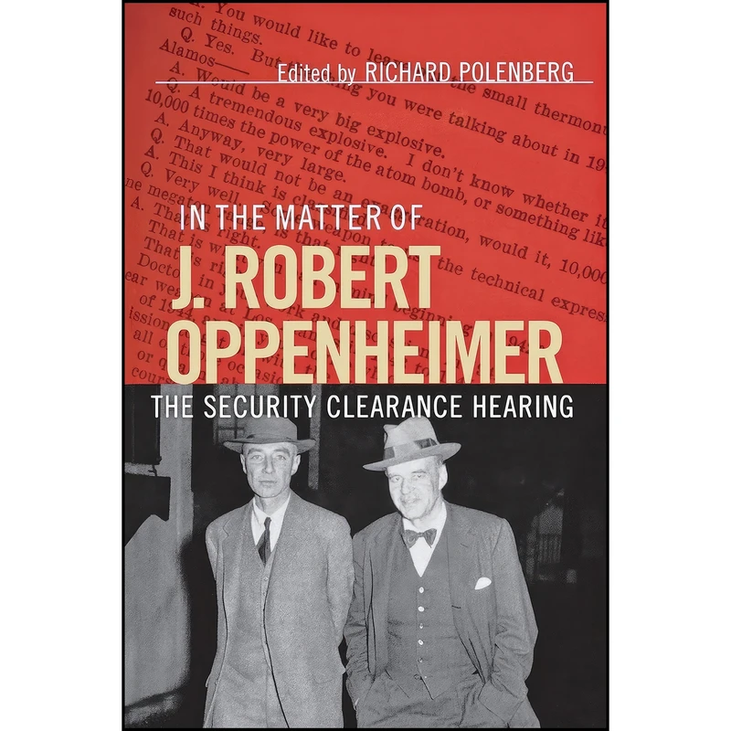 کتاب In the Matter of J. Robert Oppenheimer اثر Richard Polenberg انتشارات Cornell University Press