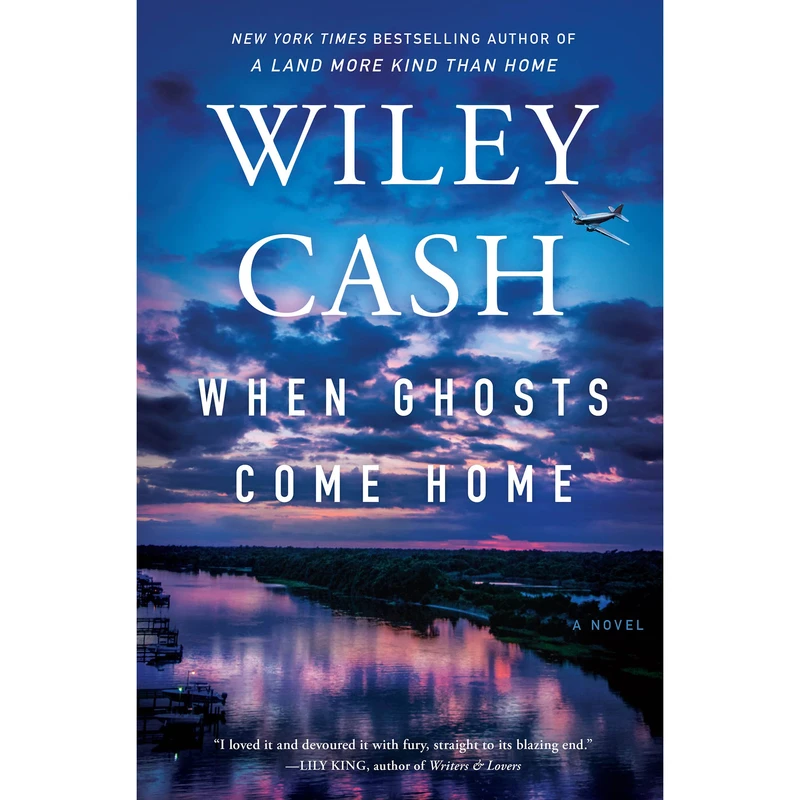 کتاب When Ghosts Come Home اثر Wiley Cash انتشارات William Morrow
