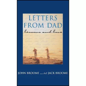 کتاب Letters from Dad اثر John Broome and Jack Broome انتشارات Grand Central Publishing